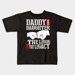 Daddy & daughter the legend Kids T-Shirt